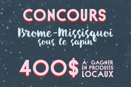 Concours Brome-Missisquoi sous le sapin